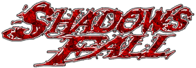 Shadows Fall Shadows Fall
